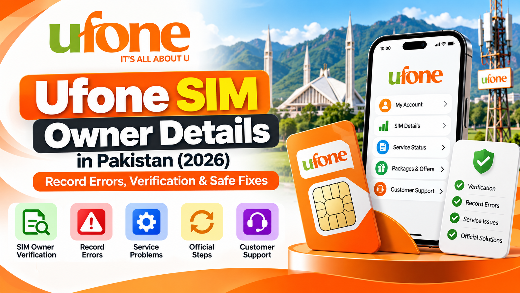 Ufone SIM Owner Details in Pakistan (2026): Understanding Results, Record Errors & Safe Fixes